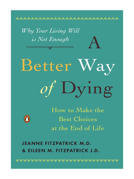 Title details for A Better Way of Dying by Jeanne Fitzpatrick - Available